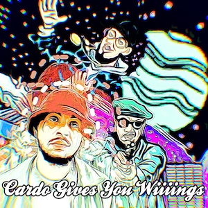 May include: A colorful illustration of three people with the text "Cardo Gives You Wiiings" at the bottom. The people are drawn in a cartoon style with exaggerated features and bright colors. The background is a black and white pattern with a blue and green swirl.
