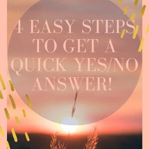 May include: A digital graphic with a sunset background, featuring text that reads "4 EASY STEPS TO GET A QUICK YES/NO ANSWER!". The image has a pink border with gold brushstroke accents and the name "Goddesskar" at the bottom.