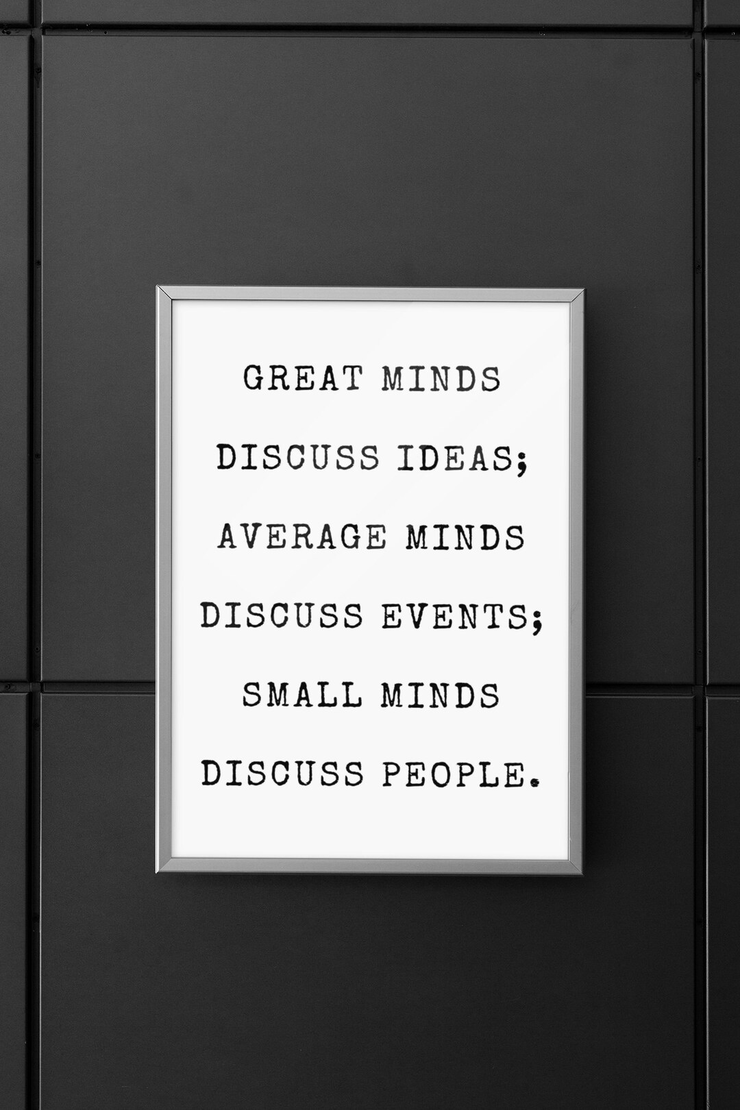 Printable Poster, Great Minds Small Minds, Graphic Wall Art, 18 by 24 ...