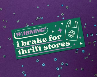 warning: i brake for thrift stores bumper sticker vinyl