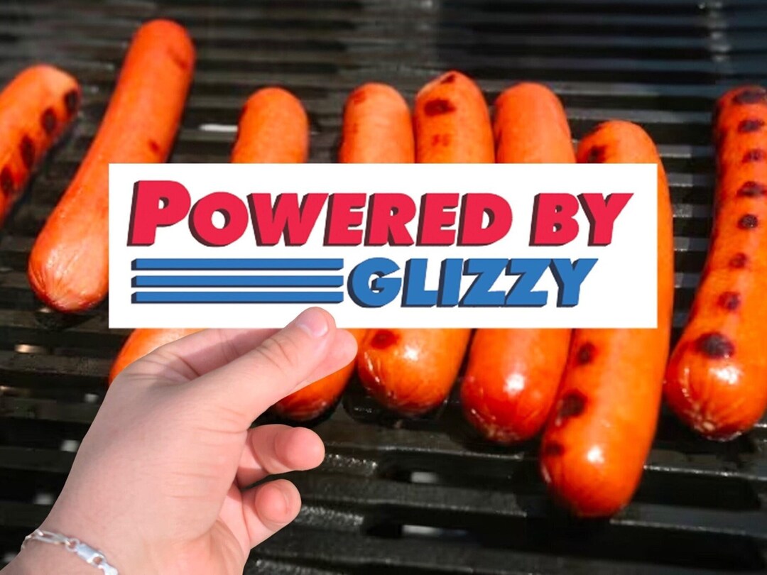 Powered by Glizzy Bumper Sticker, Get Your Glizzy Grippers and Join ...