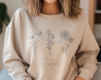 Sweat-shirt pour sœurs, chemise florale sœurs, cadeau sœur personnalisé, sweat-shirt fleurs de naissance, cadeau pour sœur, cadeau pour elle, cœur sœur