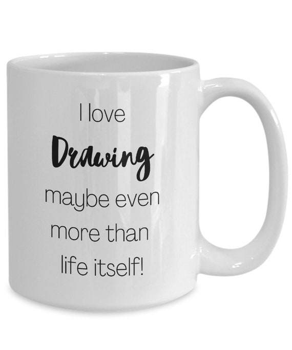 Funny Drawing Coffee Mug Gift for a Person Who Draws - Etsy Funny Drawing Coffee Mug Gift for a Person Who Draws - Etsy