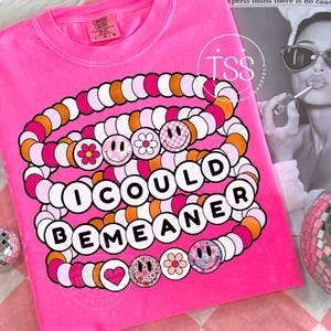 I Could Be Meaner Png,Be Meaner, Friendship Bracelet PNG Funny Humor Png, Sarcasm Png,Mental Health Png Sublimation,Popular Trendy png
