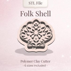 Op de afbeelding: Een Folk Shell polymeerklei cutter in een schelpontwerp. De cutter is lichtbeige met een donkerbruin interieur en schaduw. De tekst "STL File" en "Folk Shell" staan bovenaan. De tekst "Polymer Clay Cutter - 6 maten inbegrepen -" staat onderaan.