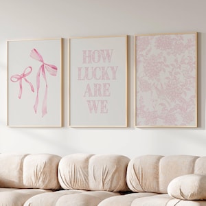 How lucky are we print Pink floral bow wall art Aesthetic Trendy Coquette Dorm College Apartment Chinoiserie prints Pink grandmillenial art