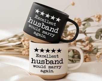 Excellent Husband, Would Marry Again Mug – Funny Marriage Coffee Cup, Husband Appreciation Gift, Anniversary Gift for Him, Ceramic Mug