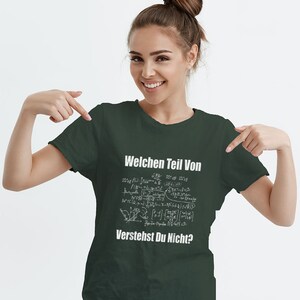 Welchen Teil Von ... Verstehst Du Nicht T-Shirt Physik T-Shirt Mathe Geschenkidee Lustige Sprüche T-Shirt von XS bis 5XL Bild 9