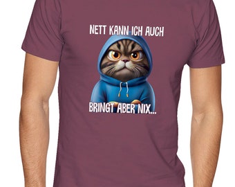 Nett kann ich auch Spruch Lustig Witzig Katze Fun Geschenk T-Shirt von XS bis 5XL