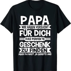 Papa und Vater Motiv, Lustiger Spruch, Herren Vatertag T-Shirt von XS bis 5XL Bild 1