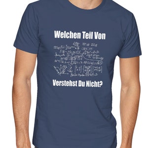 Welchen Teil Von ... Verstehst Du Nicht T-Shirt Physik T-Shirt Mathe Geschenkidee Lustige Sprüche T-Shirt von XS bis 5XL Navy