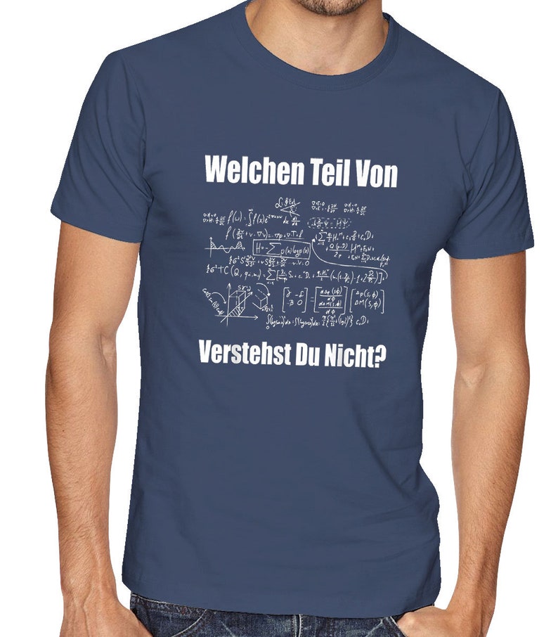 Welchen Teil Von ... Verstehst Du Nicht T-Shirt Physik T-Shirt Mathe Geschenkidee Lustige Sprüche T-Shirt von XS bis 5XL Navy