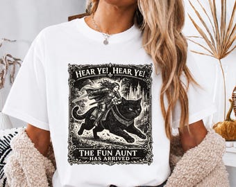Fun Aunt Knight Riding Black Cat T-Shirt, Hear Ye Fun Aunt Has Arrived Sweatshirt, Funny Auntie Cat Meme T-Shirt