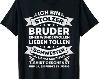 Funny brother sister birthday Christmas gift idea T-shirt from XS to 5XL