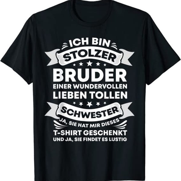 Lustige Bruder Schwester Geburtstag Weihnachten Geschenkidee T-Shirt von XS bis 5XL