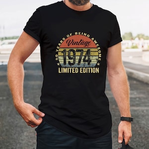 50th Birthday Gifts Vintage 1974 Limited Edition 50 Year Old T-Shirt from XS to 5XL