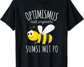 Sumsi con Po optimismo apicultor abejas miel divertido divertido camiseta, sudadera con capucha, sudadera de XS a 5XL