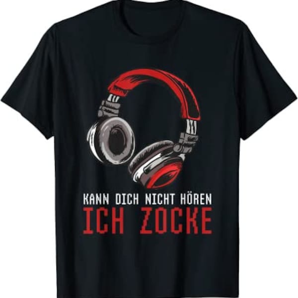 Kann dich nicht hören - Ich zocke - Zocker Headset Gamer T-Shirt von XS bis 5XL