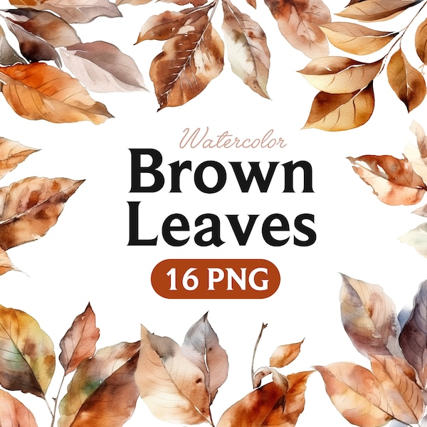 Watercolor Clipart Greenery Autumn Leaves, Brown Leaves, Falling Fall Foliage, PNG