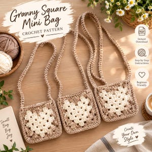 Könnte beinhalten: Drei gehäkelte Minitaschen mit langen Trägern, jede mit einem quadratischen Granny-Square-Muster und einem cremefarbenen Herzmotiv in der Mitte auf beigem Grund. Der Text auf dem Bild lautet Granny Square Mini Bag CROCHET PATTERN und Create Your Own Style.