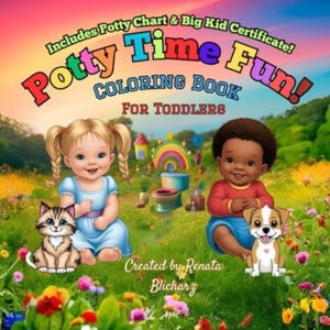 Puede incluir: Portada de libro infantil con el título "Potty Time Fun! Coloring Book for Toddlers". La imagen muestra dos niños pequeños, un gato, un perro y una escena de entrenamiento para ir al baño. El texto incluye "Includes Potty Chart & Big Kid Certificate!" y "Created by Renata Blicharz."