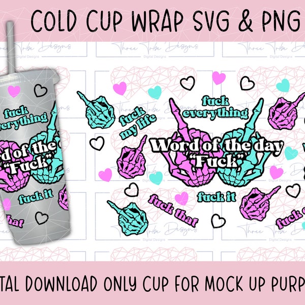 Fuck svg middle finger, Word of the day, funny  cold cup svg wrap, adult humor, skull hand svg, 24oz cold cup svg, funny svg cutting file