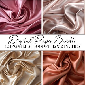 May include: A digital paper bundle featuring four different colours of satin fabric. The colours are pink, beige, gold, and orange. The fabric is arranged in a swirling pattern. The text "Digital Paper Bundle" is displayed in a white banner across the top of the image. The text "12 JPG FILES | 300DPI | 12X12 INCHES" is displayed in a white banner across the bottom of the image.