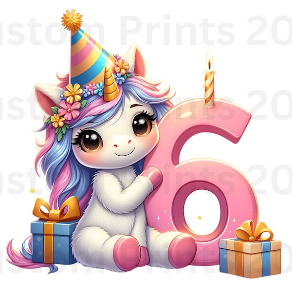 Unicorn Birthday PNG Digital Download File Cute Girl Age 6 Sublimation Party Celebration Re-Size 300dpi Quality