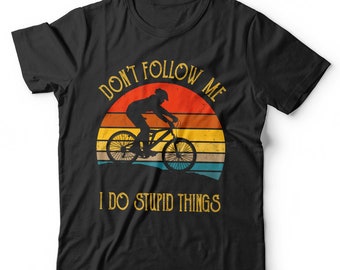 Mountain Bike Don't Follow Me Tshirt Unisex & Kids Cycling Cyclist Biker Biking Novelty Short Sleeve Crew Neck Classic Fit 100%