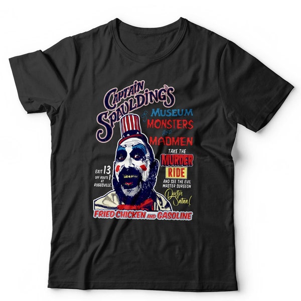 Captain Spaulding Museum of Monsters and Madmen Tshirt Unisex Fried Chicken Short Sleeve Crew Neck Classic Fit 100%