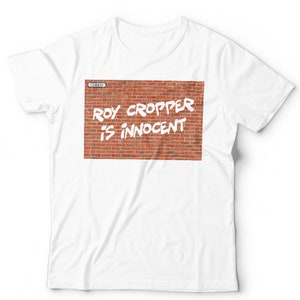 Roy Cropper Is Innocent Tshirt Unisex & Kids, Small up to 3XL 4XL 5XL Short Sleeve Crew Neck Classic Fit 100% Cotton White