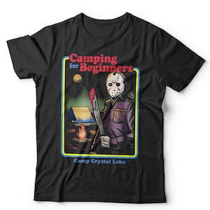 Camping For Beginners Tshirt Unisex Jason Voorhees Friday 13th Short Sleeve Crew Neck Classic Fit 100%