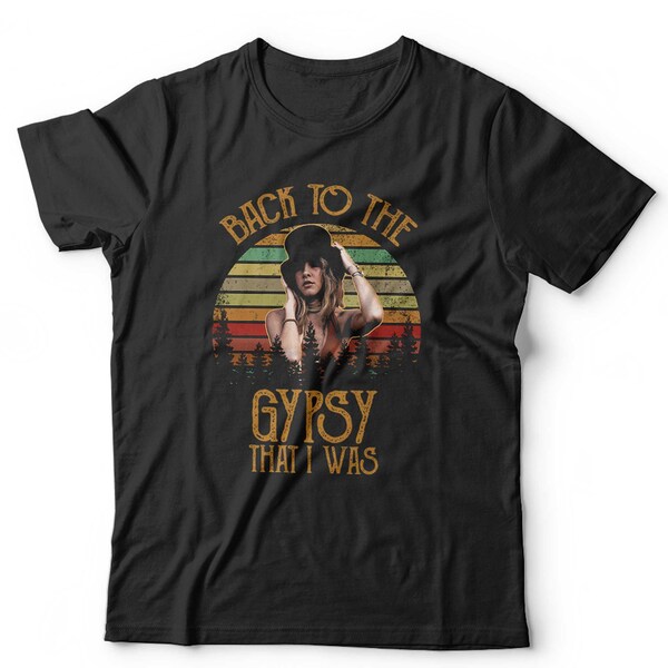 Back To The Gypsy That I Was Tshirt Unisex & Kids Short Sleeve Crew Neck Classic Fit 100% Cotton
