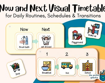 May include: A visual timetable for daily routines, schedules, and transitions. The timetable features colorful icons representing activities like wake up, brush teeth, get dressed, playground, breakfast, bus, and school. The words "Now" and "Next" are displayed at the top of the timetable.