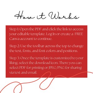 Puede incluir: Rect&aacute;ngulo rojo con texto blanco que explica c&oacute;mo usar una plantilla PDF. El texto dice "How it Works" en la parte superior y luego enumera tres pasos: 1. Abra el PDF y haga clic en el enlace para acceder a su plantilla editable. Inicie sesi&oacute;n o cree una cuenta GRATUITA de Canva para continuar. 2. Use la barra de herramientas en la parte superior para cambiar el texto, las fuentes y los colores y posiciones de las fuentes. 3. Una vez que la plantilla est&eacute; personalizada a su gusto, seleccione el icono de descarga. All&iacute; puede seleccionar PDF para imprimir o JPEG/PNG para compartir a trav&eacute;s de mensajes de texto o correo electr&oacute;nico.
