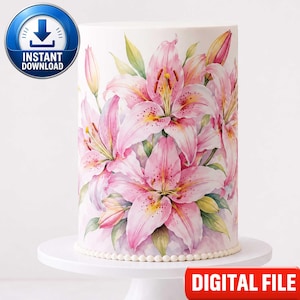 May include: A cylindrical cake wrap featuring a watercolour illustration of pink lily flowers with green leaves and buds. The design includes a circular blue icon with a white arrow and the text INSTANT DOWNLOAD, plus a red rectangular label.