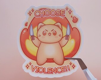 Choose Violence Silly Cat Sticker