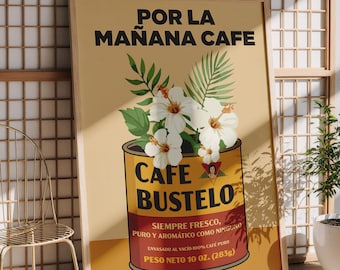Coffee Bustelo Print, Bustelo Coffee Print, Por La Manana Cafe, Spanish Coffee, Cafe Bustelo, Coffee Shop Print, Digital Download Available