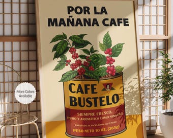 Coffee Bustelo Print, Bustelo Coffee Print, Por La Manana Cafe, Spanish Coffee, Cafe Bustelo, Coffee Shop Print, Digital Download Available