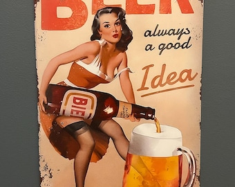 Beer Always a Good Idea, Sign Vintage 8x12" Tin Bar Wall Art, Rustic Retro Decor