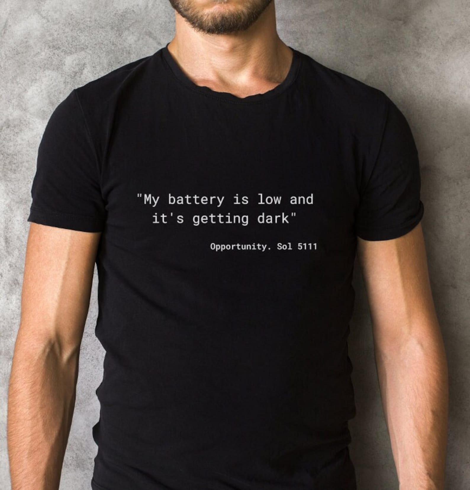 Mars Rover Quote Opportunity Last Words | Mars Rover Quote Tee | Nasa Opportunity Quote ...