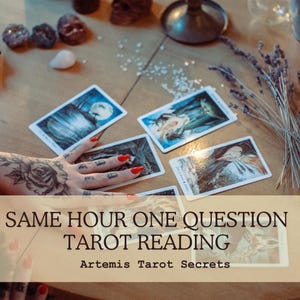 SAME HOUR 1 Question Tarot Reading