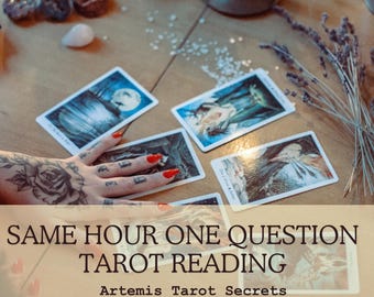 SAME HOUR 1 Question Tarot Reading