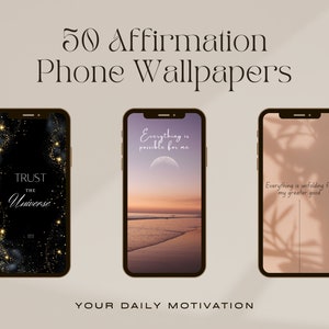 50 Phone Wallpaper Affirmations - Daily Subconcious Motivation