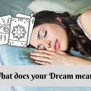 May include: A woman asleep on a blue pillow with tarot cards featuring an eye and geometric designs. The text "What does your Dream mean?" is displayed below the image.