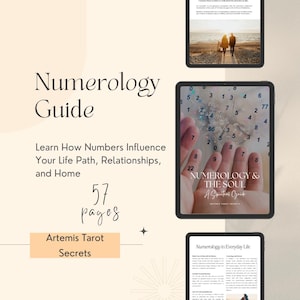 May include: A digital numerology guide titled "Numerology Guide" with the subtitle "Learn How Numbers Influence Your Life Path, Relationships, and Home." The guide is 57 pages and by Artemis Tarot Secrets. The image also shows a tablet with a numerology chart.
