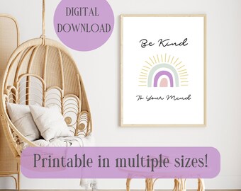 Be Kind To Your Mind Print, Positive Affirmation Art (Digital Download)