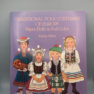 Traditional Folk Costumes of Europe Paper Dolls Allert 1983 Historical Fashion