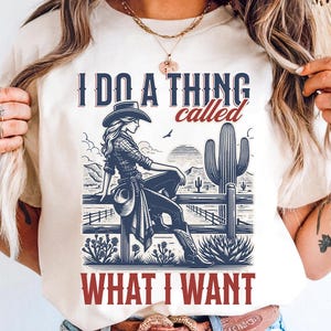 I Do A Thing Called What I Want PNG, Western Cowgirl USA Sublimation, Patriotic Wild West Horse Design, America Country Girl Clipart