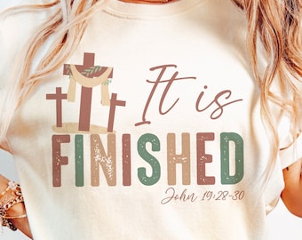 It is Finished John 19:28-30 Easter PNG digital file Jesus png, Easter Christian Sublimation Designs Download, Happy Easter Day Png
